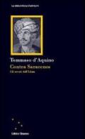 Contra saracenos. Gli errori dell'Islam di d'Aquino (san) Tommaso edito da Clinamen