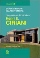Cinquantuno domande a Henri E. Ciriani edito da CLEAN