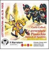 Le avventure di Pinocchio. Storia di un burattino. Audiolibro. 4 CD Audio di Carlo Collodi edito da Il Narratore Audiolibri