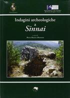 Indagine archeologica a Sinnai. Ediz. illustrata di Maria Rosaria Manunza edito da Nuove Grafiche Puddu