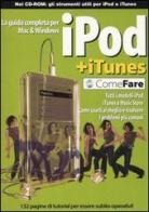 Ipod e iTunes. Con CD-ROM edito da Sprea Book