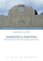 «Maestri e pastori» di Maurizio Aliotta edito da Il Pozzo di Giacobbe