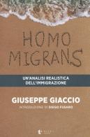 Homo migrans. Un'analisi realistica dell'immigrazione di Giuseppe Giaccio edito da Diana edizioni