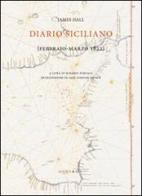 Diario siciliano (febbraio-marzo 1822) di James Hall edito da Agorà & Co. (Lugano)
