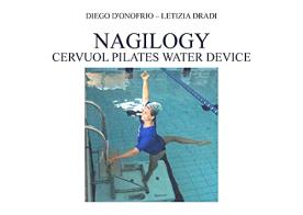 Nagilogy cervuol water device di Diego D'Onofrio, Letizia Dradi edito da Youcanprint