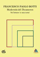 Modernità del Decameron. Sei letture (e una nota) di Francesco Paolo Botti edito da Editoriale Scientifica