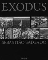 Exodus. Ediz. illustrata di Sebastião Salgado, Lélia Wanick Salgado edito da Taschen