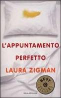 L' appuntamento perfetto di Laura Zigman edito da Mondadori