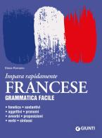Francese. Grammatica facile di Elena Romano edito da Giunti Editore
