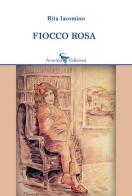 Fiocco rosa di Rita Iacomino edito da Arsenio Edizioni