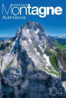 Alpi Giulie. Con Carta geografica ripiegata edito da Editoriale Domus