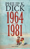 Tutti i racconti (1964-1981) vol.4 di Philip K. Dick edito da Fanucci