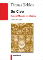 De cive. Elementi filosofici sul cittadino di Thomas Hobbes edito da Editori Riuniti Univ. Press