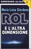 Rol e l'altra dimensione di M. Luisa Giordano edito da Sonzogno