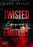 Twisted emotions. Emozione. Camorra chronicles vol. 2 di Cora Reilly edito da Hope