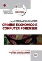 Crimine economico e computer forenser. Con CD-ROM edito da Experta