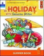 On holiday with Geronimo Stilton. Per la Scuola elementare vol.1 edito da Lang