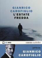 L' estate fredda letta da Gianrico Carofiglio. Audiolibro. CD Audio formato MP3 di Gianrico Carofiglio edito da Emons Edizioni
