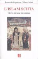 L' Islam sciita. Storia di una minoranza di Leonardo Capezzone, Marco Salati edito da Edizioni Lavoro