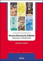 Nuova sanatoria edilizia. Manuale operativo di Giuseppe Mazzotta, Tommaso Noto edito da Grafill