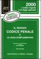 Il nuovo codice penale e le leggi complementari edito da La Tribuna