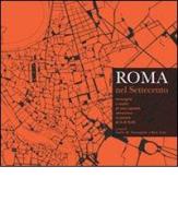 Roma nel Settecento. Immagini e realtà di una capitale attraverso la pianta di G. B. Nolli. Ediz. illustrata edito da CROMA (Roma)