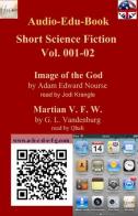 Short Science Fiction Vol. 001-02 di A. E. Nourse, G. L. Vanberburg edito da ilmiolibro self publishing