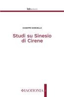 Studi su Sinesio di Cirene di Giuseppe Nardiello edito da tab edizioni