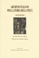 Archivio italiano per la storia della pietà. Ediz. italiana e francese vol.30 edito da Storia e Letteratura