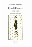 Rituali francesi (1740-1825). Ediz. francese e italiana edito da A.C. Pardes