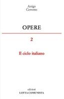 Opere vol.2 di Arrigo Cervetto edito da Lotta Comunista