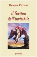 Il fortino dell'invisibile di Daniele Pietrini edito da Fermenti