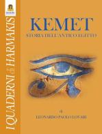 Kemet. Storia dell'antico Egitto di Leonardo Paolo Lovari edito da Harmakis