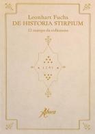De historia stirpium. 12 stampe da collezione di Leonhart Fuchs edito da Aboca Edizioni
