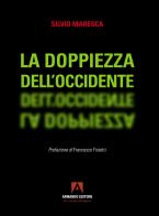 La doppiezza dell'Occidente di Silvio Maresca edito da Armando Editore