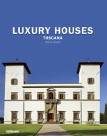 Luxury houses Toscana edito da TeNeues