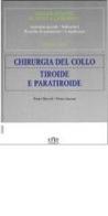 Chirurgia del collo: tiroide e paratiroide di Paolo Miccoli, Pietro Iacconi edito da UTET