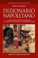 Dizionario napoletano di Sergio Zazzera edito da Newton Compton Editori
