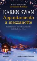 Appuntamento a mezzanotte di Karen Swan edito da Newton Compton Editori