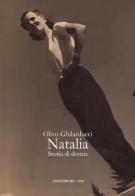 Natalia. Storia di donna di Olivo Ghilarducci edito da Tra le righe libri