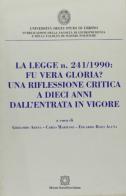 La legge n. 241/1990: fu vera gloria? Una riflessione critica a dieci anni dall'entrata in vigore edito da Edizioni Scientifiche Italiane