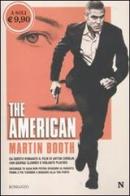 The American di Martin Booth edito da Newton Compton