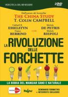 La rivoluzione delle forchette. La bibbia del mangiar sano e naturale. 2 DVD edito da Macrovideo