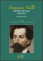 Francesco Nullo. Dall'Italia all'Europa (1826-1863) edito da Sestante