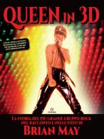 I Queen in 3D. Ediz. illustrata di Brian May edito da Gremese Editore