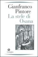 La stele di Osana di Gianfranco Pintore edito da Condaghes