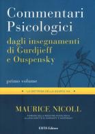 Commentari psicologici dagli insegnamenti di Gurdjieff e Ouspensky vol.1 di Maurice Nicoll edito da EIFIS Editore