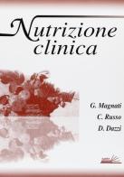 Nutrizione clinica di Giuseppe Magnati, Carolina Russo, Davide Dazzi edito da Edises