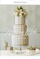 Wedding Cake secondo l'Etoile di Alessandra Frisoni edito da Boscolo Etoile