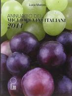Annuario dei migliori vini italiani 2011 di Luca Maroni edito da Lm
